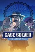 Case Solved: The London Files
