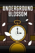 Underground Blossom
